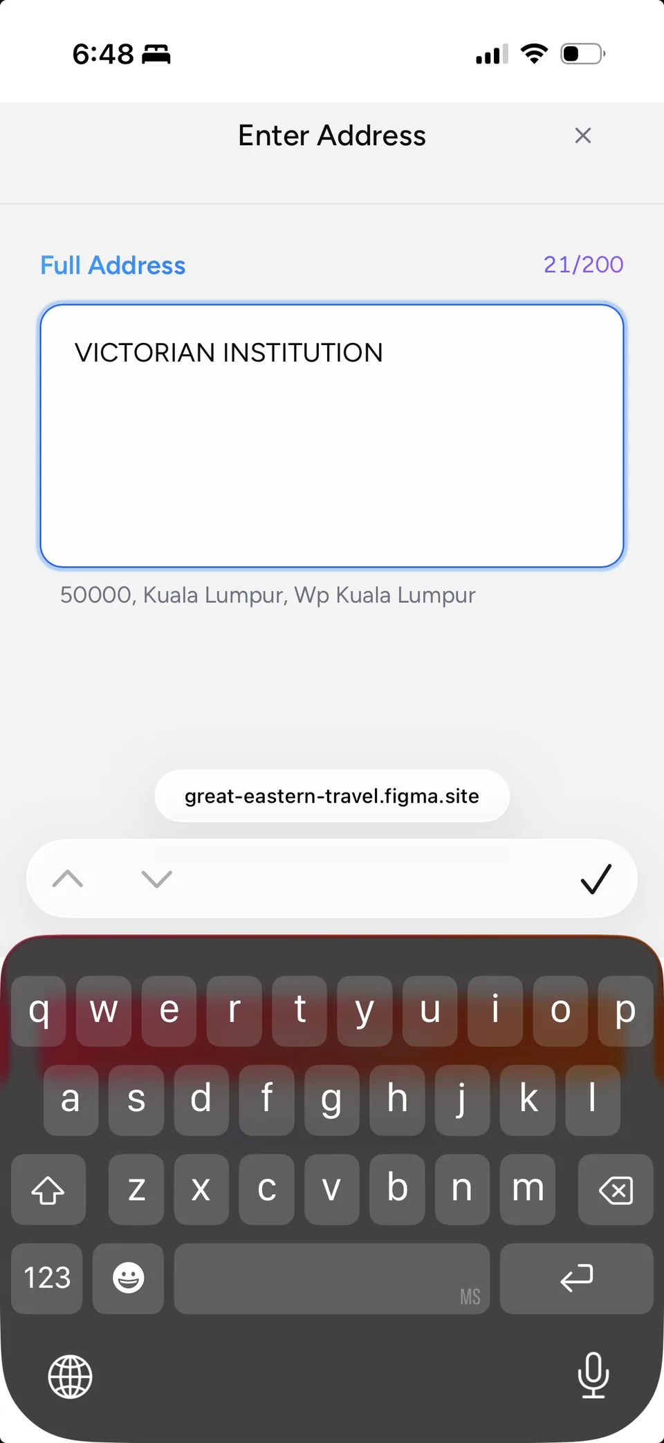 An Enter Address bottom sheet with one Full Address box showing a 21 of 200 character count, and beneath it the postcode, city and state resolved automatically to 50000, Kuala Lumpur, Wp Kuala Lumpur.