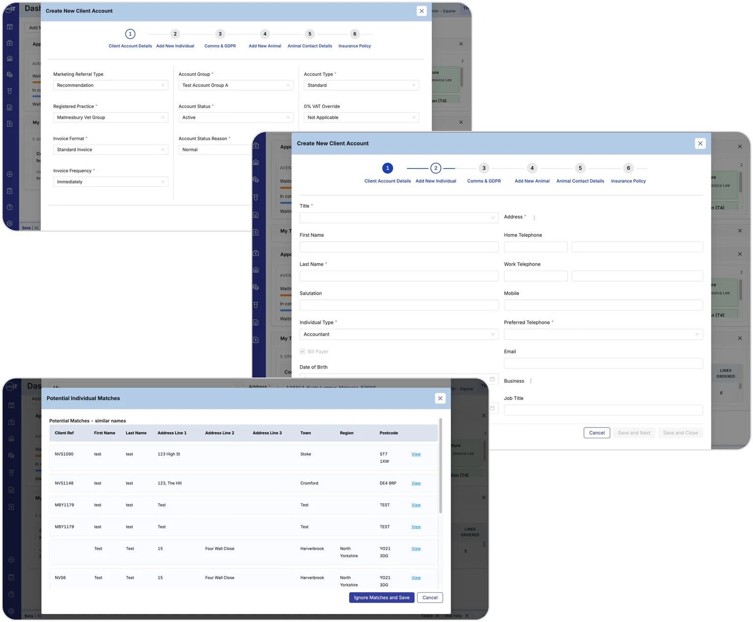 The original Create New Client Account flow, three dialogue windows stacked over the dashboard. Each repeats the same six step bar reading Client Account Details, Add New Individual, Comms and GDPR, Add New Animal, Animal Contact Details and Insurance Policy. The window in front is a Potential Individual Matches table listing six near duplicate client records above an Ignore Matches and Save button.